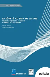 Omslag van La sûreté au sein de la STIB. Premier diagnostic de Sûreté et impact de la Covid-19