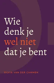 Omslag van Wie denk je wel niet dat je bent