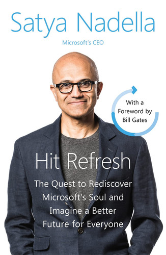 Omslag van Hit Refresh The Quest to Rediscover Microsoft's Soul and Imagine a Better Future for Everyone