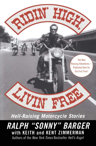 Omslag van Ridin' High, Livin' Free Hell-Raising Motorcycle Stories