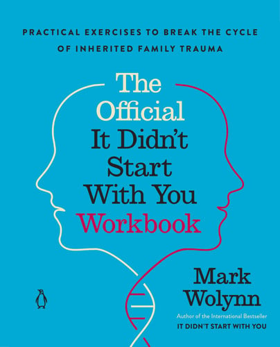 Omslag van The Official It Didn't Start with You Workbook Practical Exercises to Break the Cycle of Inherited Family Trauma
