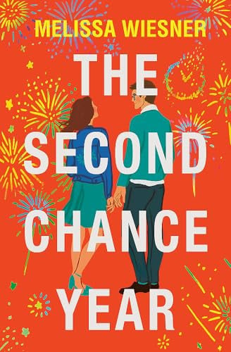 Omslag van The Second Chance Year A Magical, Deeply Satisfying Romance of Second Chances