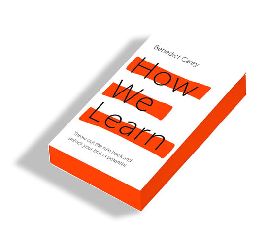 Omslag van How We Learn The Surprising Truth about When, Where, and why it Happens