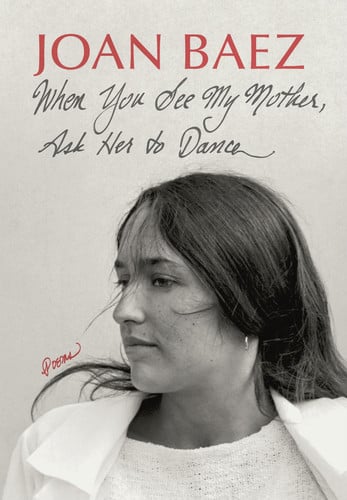 Omslag van When You See My Mother, Ask Her to Dance Poems