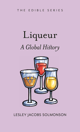 Omslag van Liqueur A Global History