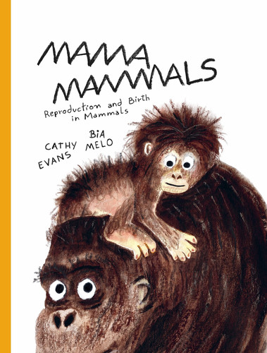 Omslag van Mama Mammals Reproduction and Birth in Mammals