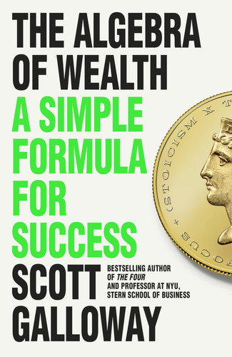 Omslag van The Algebra of Wealth A Simple Formula for Success