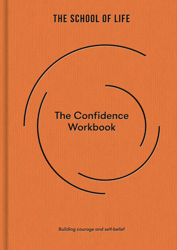 Omslag van The Confidence Workbook Building Courage and Self-Belief