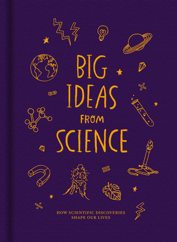 Omslag van Big Ideas from Science How Scientific Discoveries Shape Our Lives