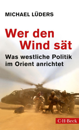 Omslag van Wer den Wind sät Was westliche Politik im Orient anrichtet