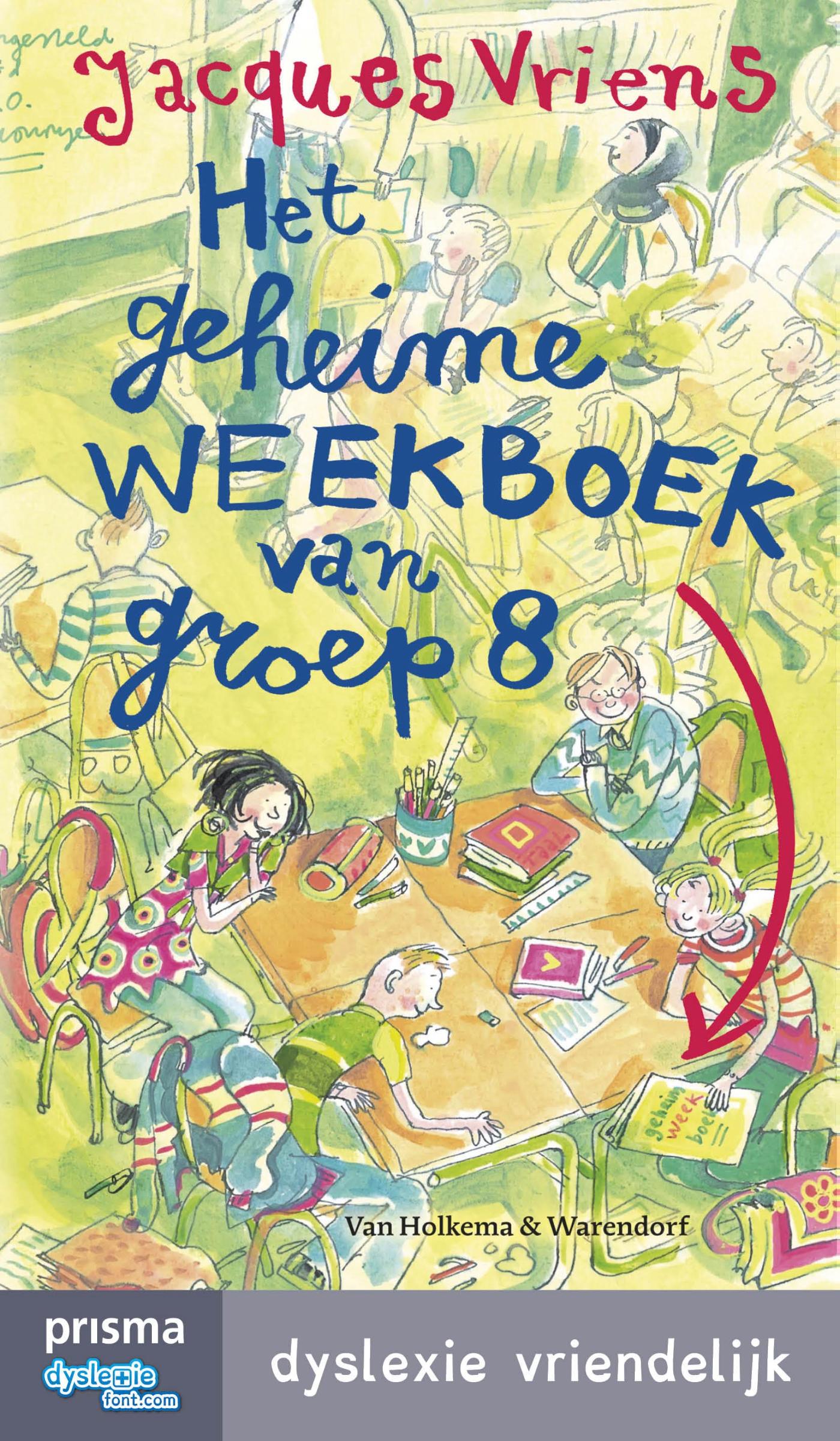 Omslag van Het geheime weekboek van groep acht