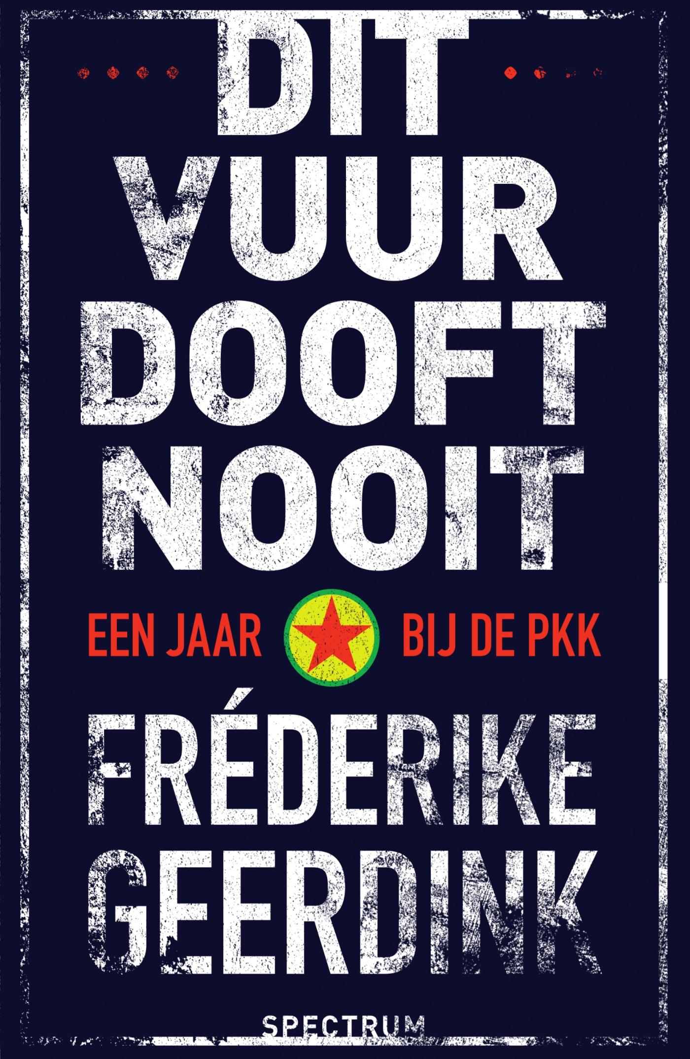 Omslag van Dit vuur dooft nooit