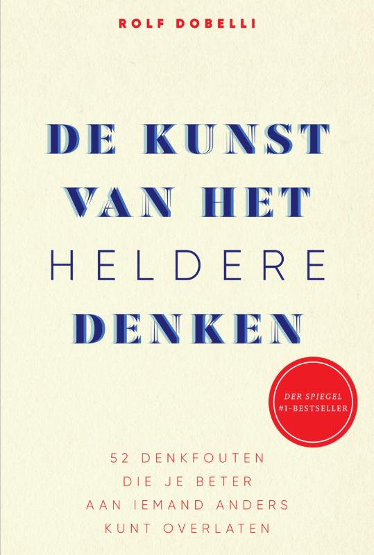 Omslag van De kunst van het heldere denken