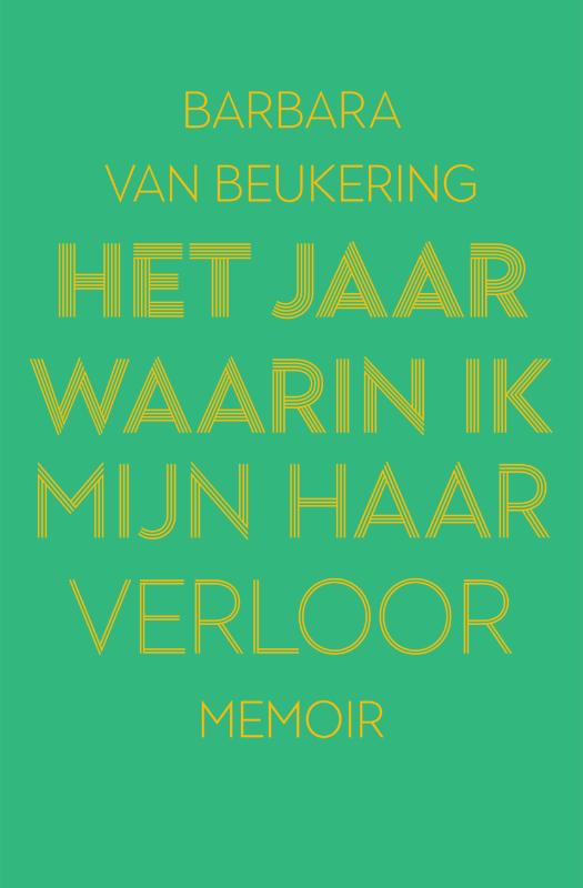 Omslag van Het jaar waarin ik mijn haar verloor