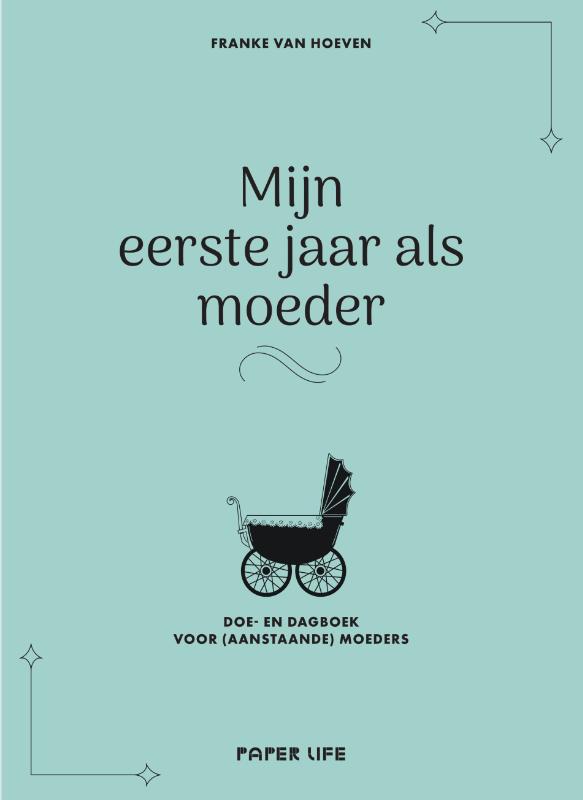 Omslag van Mijn eerste jaar als moeder