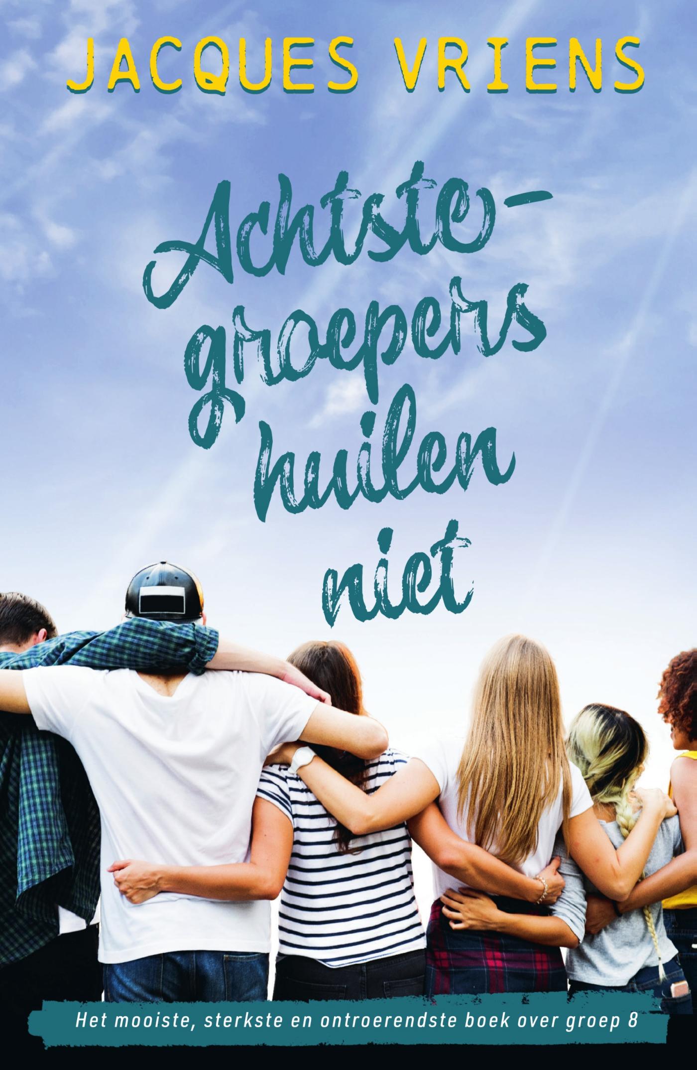Omslag van Achtste-groepers huilen niet