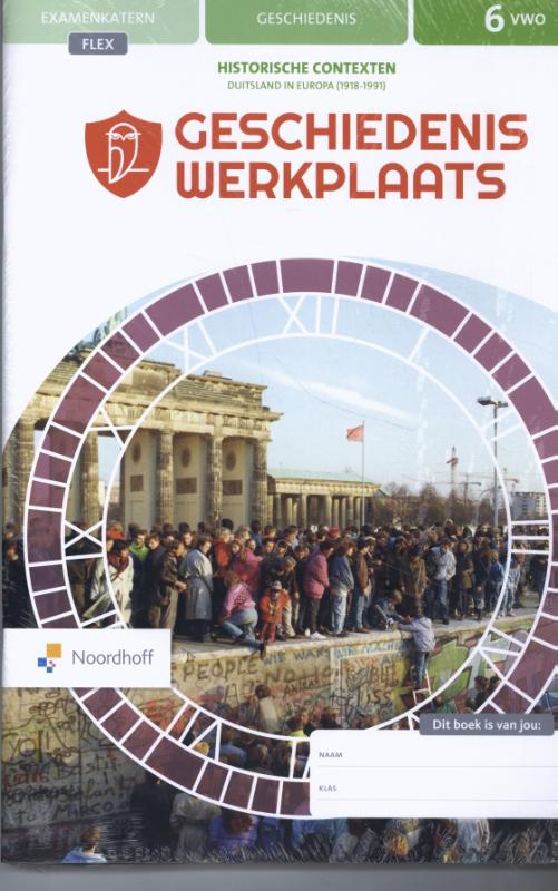 Omslag van Geschiedeniswerkplaats 3e ed vwo 6 FLEX Handboek Tijdvak 9-10, Opdrachtenboek Tijdvak 9-10, Historische context 4 Duitsland in Europa