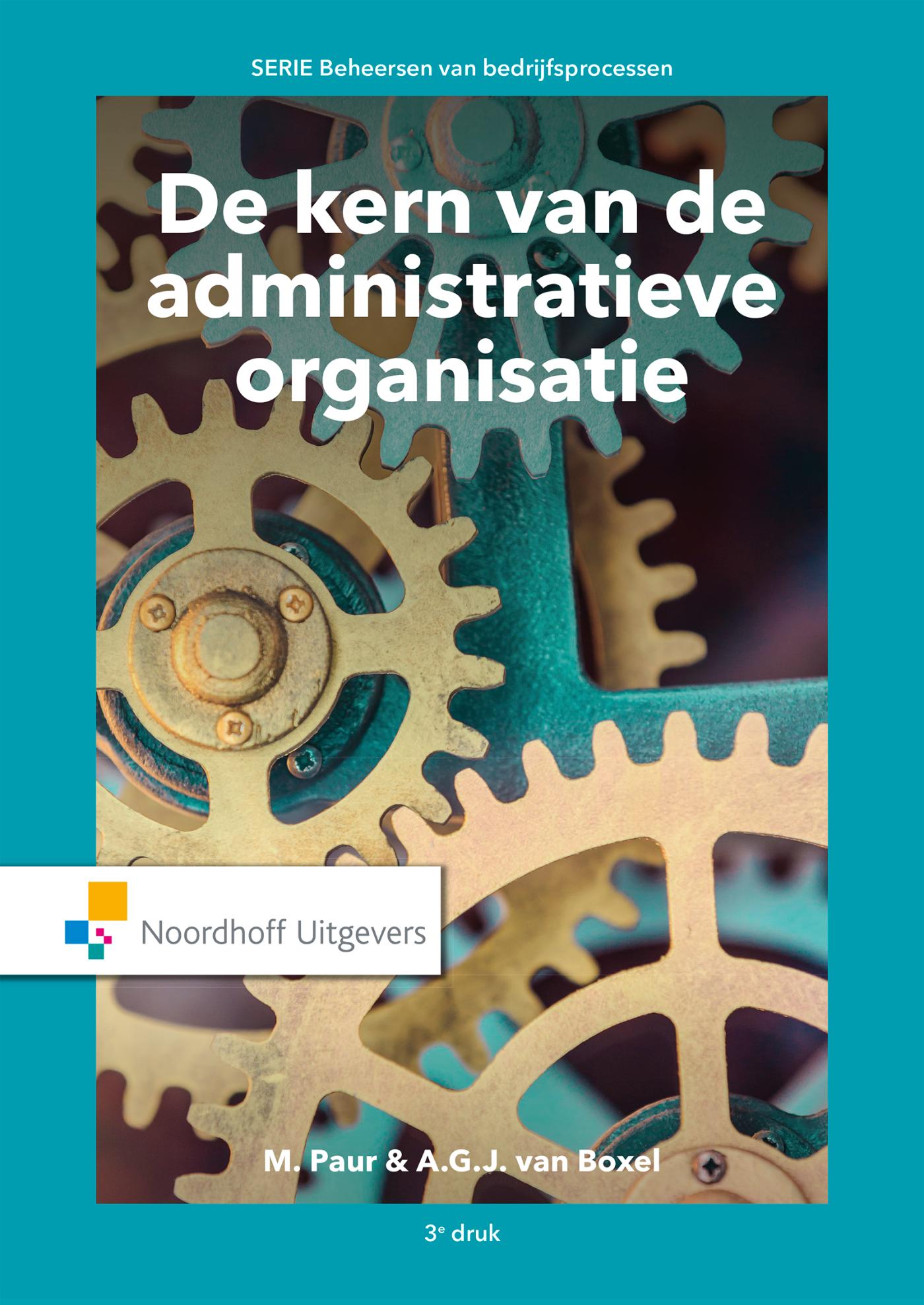 Omslag van De kern van de administratieve organisatie