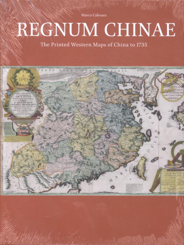 Omslag van Regnum Chinae: The Printed Western Maps of China to 1735