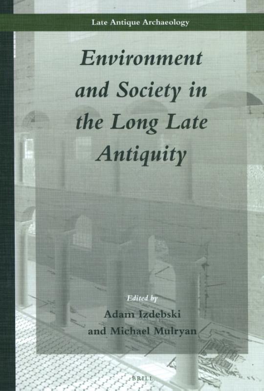 Omslag van Environment and Society in the Long Late Antiquity