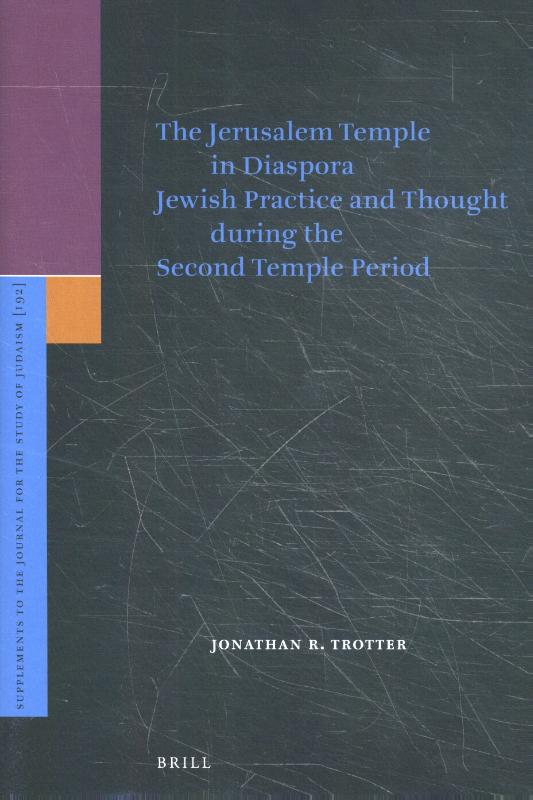 Omslag van The Jerusalem Temple in Diaspora Jewish Practice and Though during the Second Temple Period
