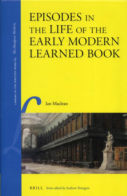Omslag van Episodes in the Life of the Early Modern Learned Book