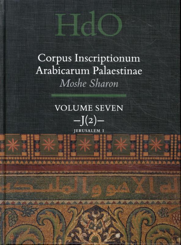 Omslag van Corpus Inscriptionum Arabicarum Palaestinae, Volume Seven: J (2) Jerusalem 1