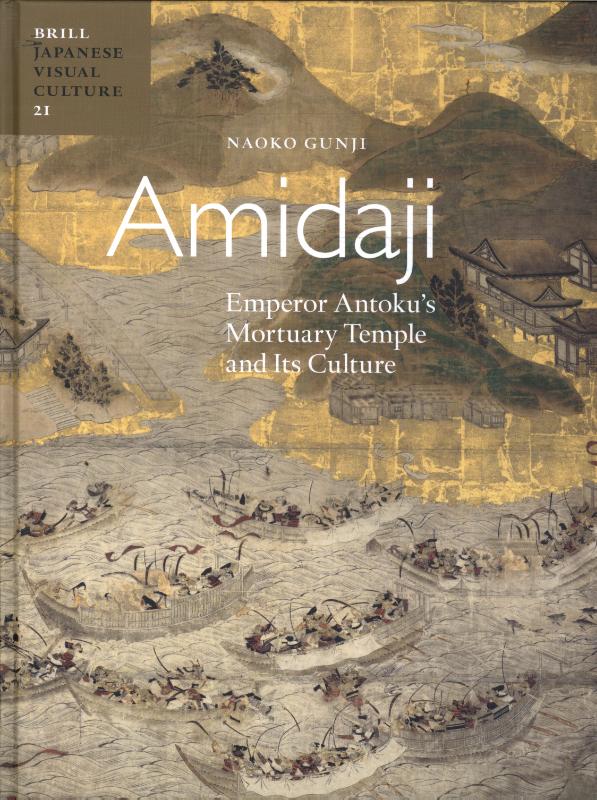 Omslag van Amidaji: Emperor Antoku's Mortuary Temple and its Culture