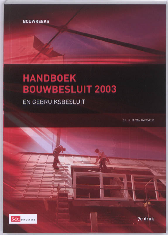 Omslag van Handboek Bouwbesluit 2003 en gebruiksbesluit
