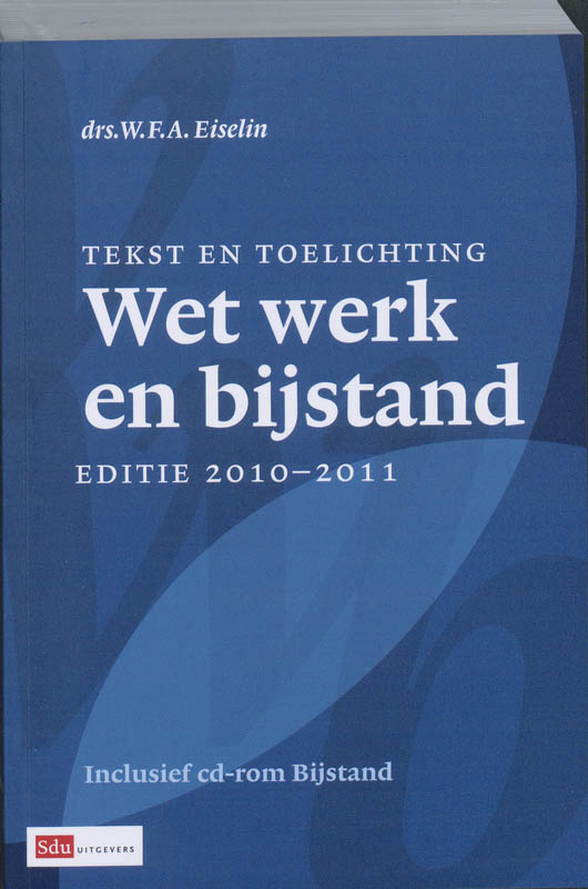 Omslag van Tekst en toelichting Wet werk en bijstand