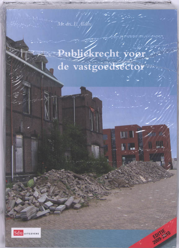 Omslag van Publiekrecht voor de vastgoedsector Editie 2009-2010