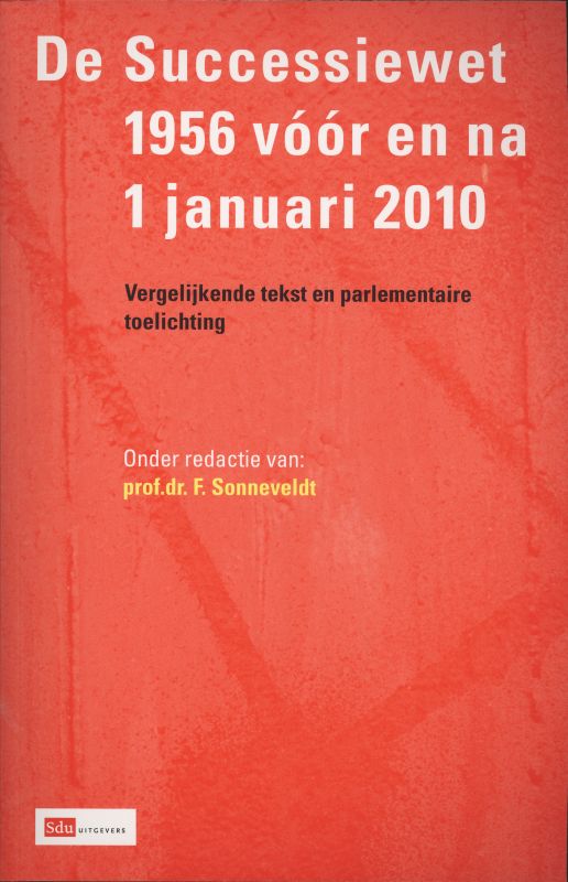 Omslag van De Successiewet 1956 voor en na 1 januari 2010
