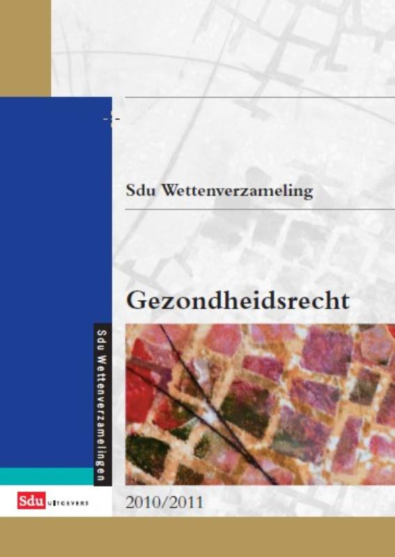 Omslag van Sdu Wettenverzameling Gezondheidsrecht 2010-2011