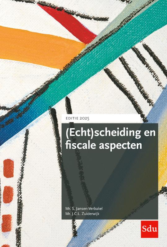 Omslag van (Echt)scheiding en fiscale aspecten. Editie 2025