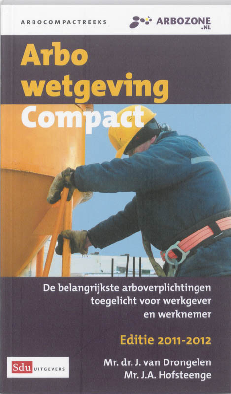 Omslag van Arbowetgeving Compact 2011-2012