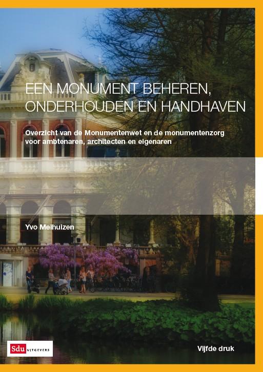 Omslag van Een monument beheren, onderhouden en handhaven