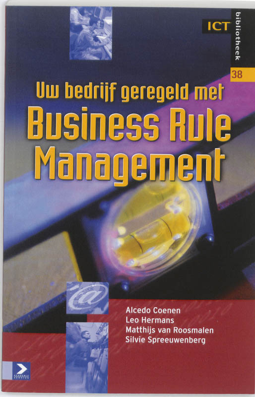 Omslag van Uw bedrijf geregeld met Business Rule management
