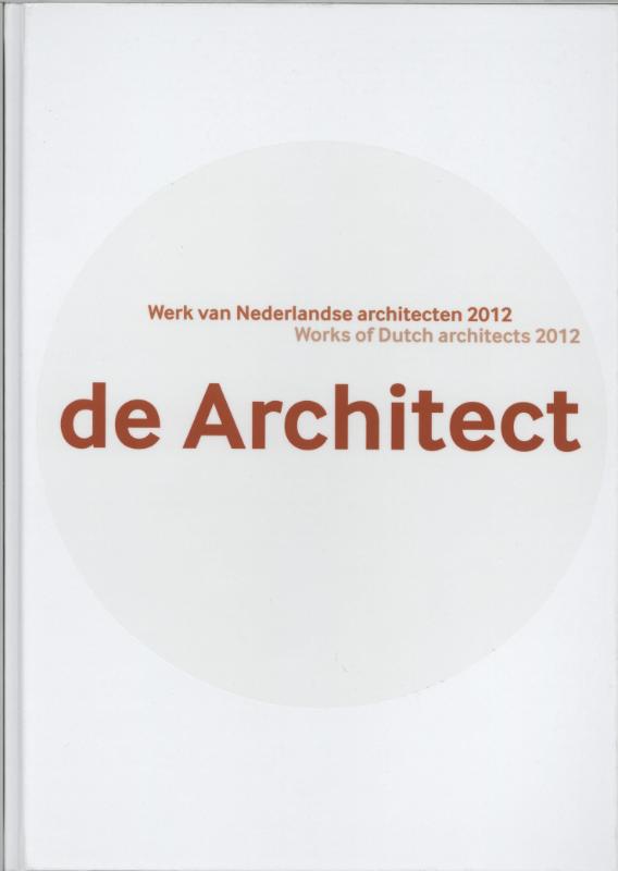 Omslag van Werk van Nederlandse architecten 2012/Works of Dutch architects 2012