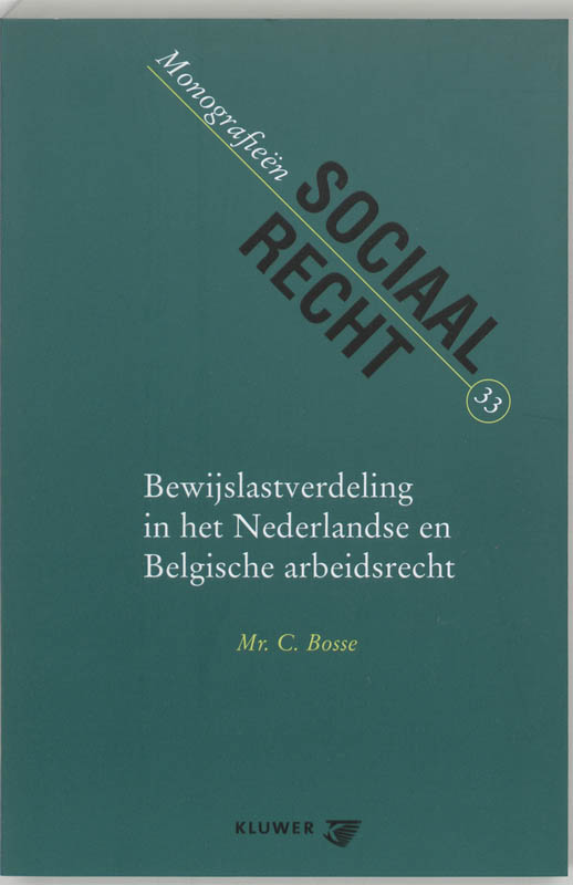 Omslag van Bewijslastverdeling in het Nederlandse en Belgische arbeidsrecht