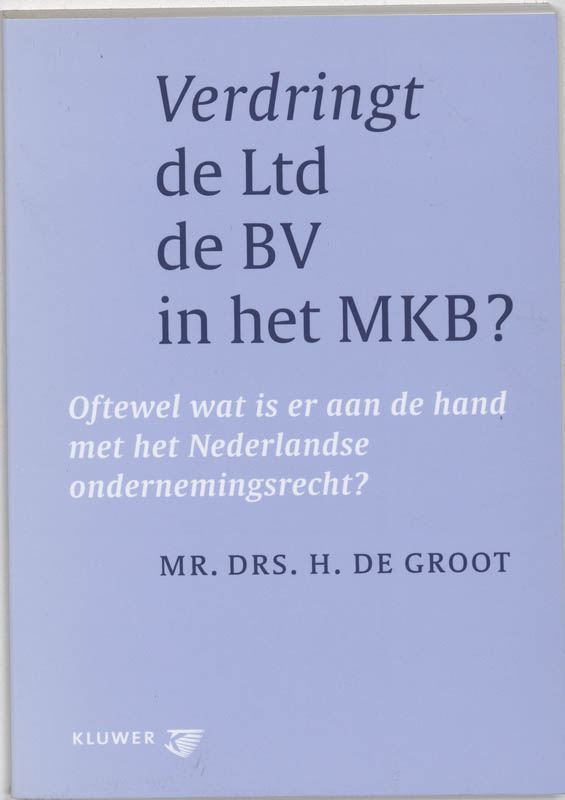 Omslag van Verdringt de Ltd de BV in het MKB?