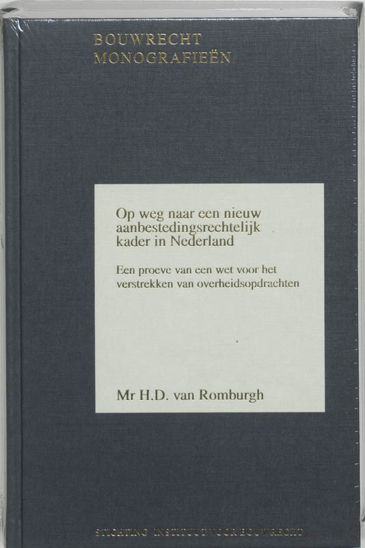 Omslag van Op weg naar een nieuw aanbestedingsrechtelijk kader in Nederland