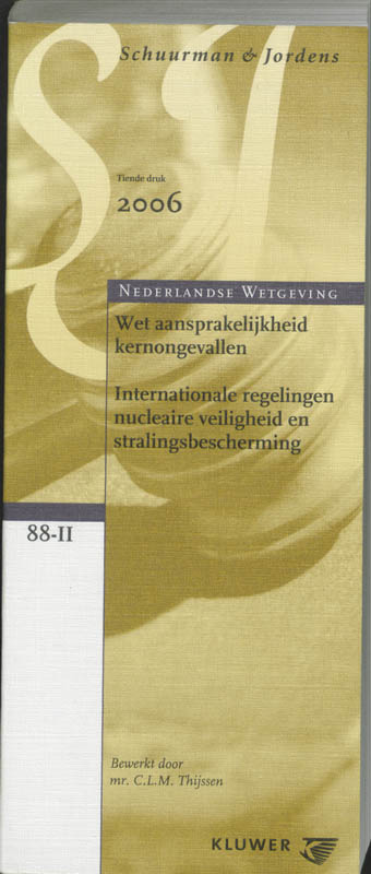 Omslag van Wet Aansprakelijkheid Kernongevallen/Stralingswet