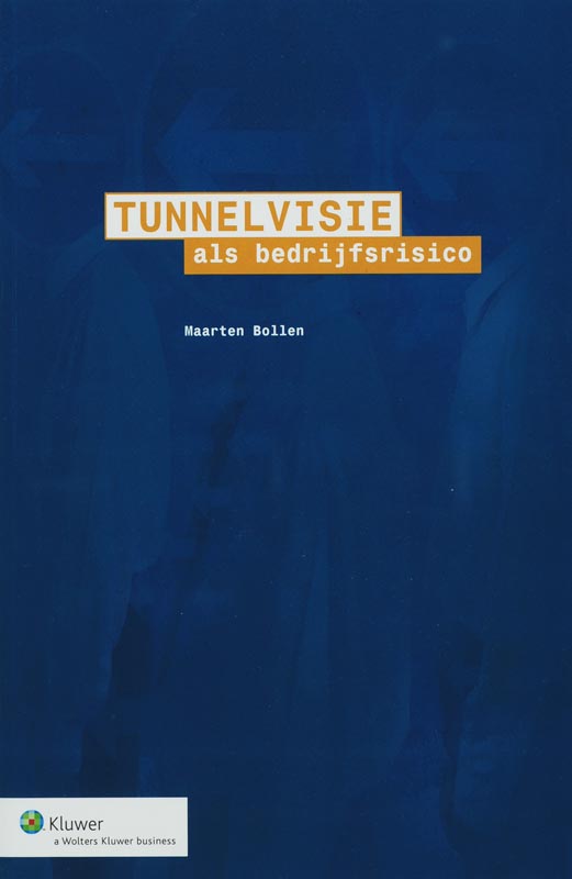 Omslag van Tunnelvisie als bedrijfsrisico