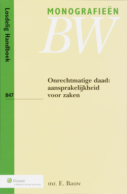 Omslag van Onrechtmatige daad : aansprakelijkheid voor zaken