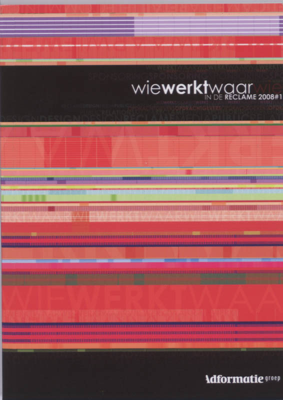Omslag van Wie Werkt Waar in de Reclame 2008-001