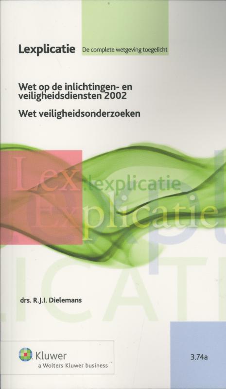 Omslag van Lexplicatie Wet op de inlichtingen- en veiligheidsdiensten/Wet veiligheidsonderzoe