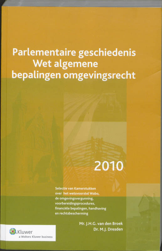 Omslag van Parlementaire geschiedenis Wet algemene bepalingen omgevingsvergunning