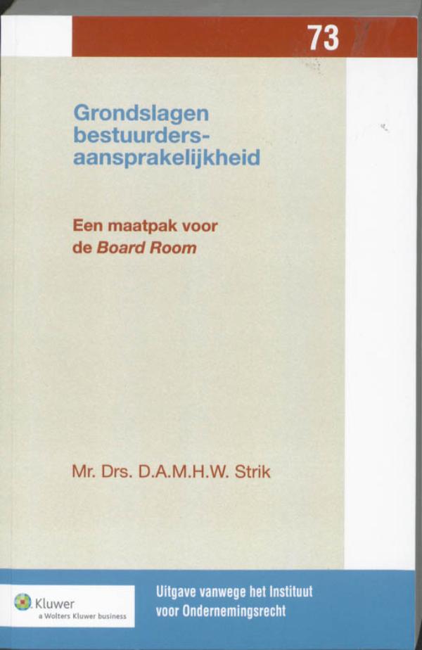Omslag van Grondslagen bestuurdersaansprakelijkheid