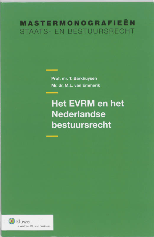Omslag van Het EVRM en het Nederlandse bestuursrecht