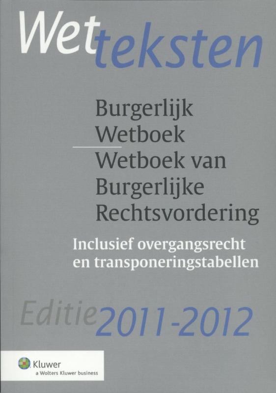 Omslag van Wetteksten Burgerlijk Wetboek/Wetboek van Burgerlijke Rechtsvordering 2011/2012